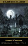 The Classic Horror Collection Vol 2: The Turn of the Screw, The Call of Cthulhu, The Metamorphosis, Carmilla, The King in Yellow: (Golden Deer Classics) Kindle