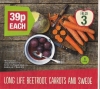 250gr Beetroot or 500gr Carrots or 500gr Wrapped Swede