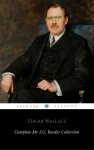 Classic Detective Fiction - Edgar Wallace - The Complete Mr J. G. Reeder Collection (ShandonPress) Kindle