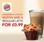 Chocolate Muffin + Regular Latte 99p @ Burger King