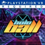 HoloBall for PlayStation VR PS+ users, £11.99 without on UK PSN (finally)