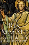 Rik Mayall - Bigger than Hitler - Better than Christ (Kindle)