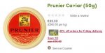 Prunier Caviar 50g if bought on Friday