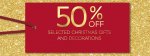 50% Off Selected Christmas Decorations, Trees, Diaries, Cards, Gift Wrap, Calendars, Christmas Gifts