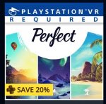 PS VR - Perfect. 20% off for PS+ users