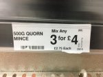 quorn mince 500g bag 3 for £4.00 or £2.79 each @ Farmfoods