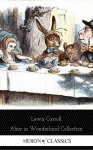 Alice in Wonderland Collection - All Four Books [Free Audiobooks Includes 'Alice's Adventures in Wonderland' 'Alice Through the Looking Glass'+ 2 more sequels] (Heron Classics) Kindle
