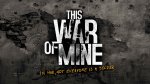The War Of Mine