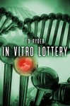 In Vitro Lottery by Ed Ryder - Kindle Book Free for 2 Days Only