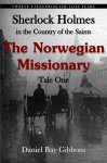 Sherlock Holmes - The Norwegian Missionary (Sherlock Holmes in the Country of the Saints Book 1) Kindle