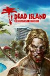 Dead Island / Riptide Definitive Editions (Xbox One)