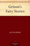 Brothers Grimm Fairy Stories Collection. Kindle Ed. now Free