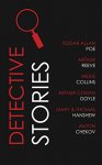 Edgar Allan Poe, Arthur Reeve, Wilkie Collins, Arthur Conan Doyle, Thomas Hanshew, Anton Chekov - Detective Stories Kindle