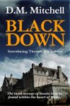 Top Thriller - D. M. Mitchell - BLACKDOWN (a thriller and murder mystery) Kindle