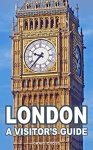 London - A Visitor's Guide Kindle, free Print price