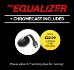 Chromecast 2 & The Equalizer