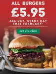 All burgers (Excluding doubles) priced upto £13.45 All day every day in February
