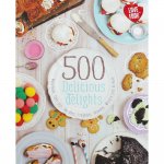 500 Delicious Delights Hardback (320 Pages) Baking Book with C&C (further info about discount codes in description)