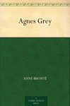 Agnes Grey (Anne Bront&euml;) - Amazon Kindle & FREE Audible