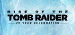 Steam Rise of the Tomb Raider: 20 Year Celebration-£15.99 Using CDKeys