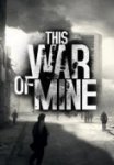 This War of Mine (Steam) £2.70 @ Gamersgate