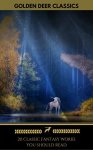 20 Classic Fantasy Works You Should Read Golden Deer Classics): Peter Pan, Alice in Wonderland, The Wonderful Wizard of Oz, The Man Who Was Thursday: Kindle