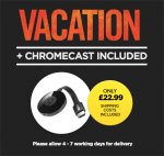 Google Chromecast 2 & Vacation