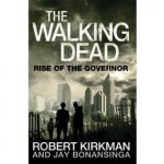 The Walking Dead Book 1: Rise Of The Governor SIGNED by author Jay Bonansinga £5.50 @ Forbidden Planet