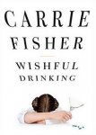 Carrie Fisher's 'Wishful Drinking' Kindle dropped