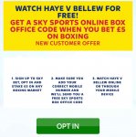 Haye v Bellew fight for free with when you place a bet New sky bet @ skybet (new customers only) - code will be texted 7-9pm