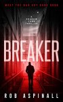 Free - Breaker: (Charlie Cobb Book 1: New Crime & Action Thriller Series) Kindle