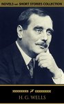 H. G. Wells: Classics Novels and Short Stories (Golden Deer Classics) [Included 11 novels & 09 short stories] Kindle