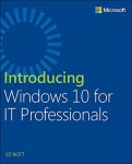 Free Again! - Introducing Windows 10 for IT Professionals Kindle