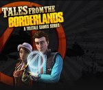 Tales from the Borderlands - £3.80 Gamersgate