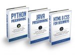 Programming: For Beginners: 3 Manuscripts in 1 Bundle - Python For Beginners, Java Programming and Html & CSS For Beginners - Kindle