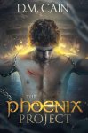Best Sci-Fi Novel Winner of 2016 - D. M. Cain - The Phoenix Project [Kindle]