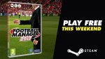 Football Manager 2017 & Free-To-Play this weekend