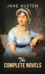 The Complete Novels Of Jane Austen [Kindle]