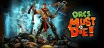 Orcs Must Die! - GOTY - 99p