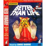 Red Dwarf: Better Than Life Audiobook | Grant Naylor