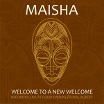Superb Jazz Release - Maisha – Welcome To A New Welcome EP (2016)