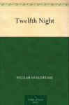 Free Kindle / Audible book. Twelfth Night by William Shakespeare