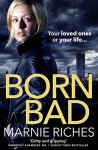 Powerful, darkly comic novel: Born Bad by Marnie Riches - Kindle
