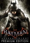 Batman: Arkham Knight Premium Edition PC
