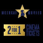 Meerkat Movies 2 for 1 on Cinema Tickets Tues / Wed via