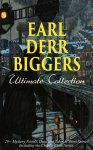 EARL DERR BIGGERS Ultimate Collection: 20+ Mystery Novels, Detective Tales & Short Stories, inc the Charlie Chan Series Illustrated): Keeper of: Insurance, Inside the Lines, Fifty Candles: Kindle