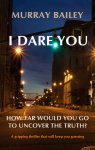 Top Thriller - I Dare You: A gripping thriller that will keep you guessing (A Kate Blakemore Crime Thriller Book 1) Kindle