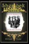 Sherlock Holmes: and the Mystery of the Broken Window Kindle