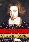 Christopher Marlowe - Collected Works Kindle