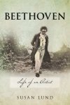 Susan Lund - Beethoven: Life of an Artist [Kindle]